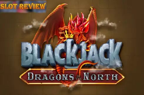 Dragons of the North - Blackjack Slot Review